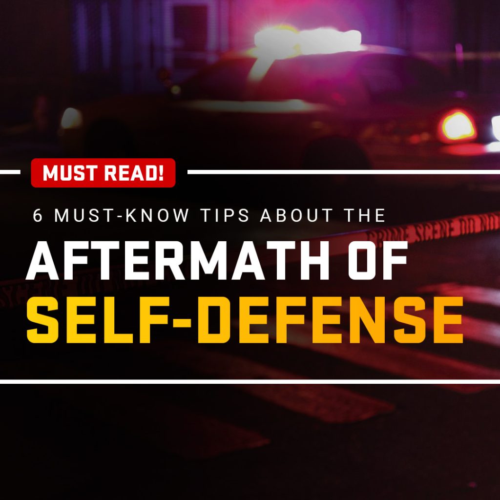 USCCA 6 Must Know Tips About the Aftermath of Self Defense